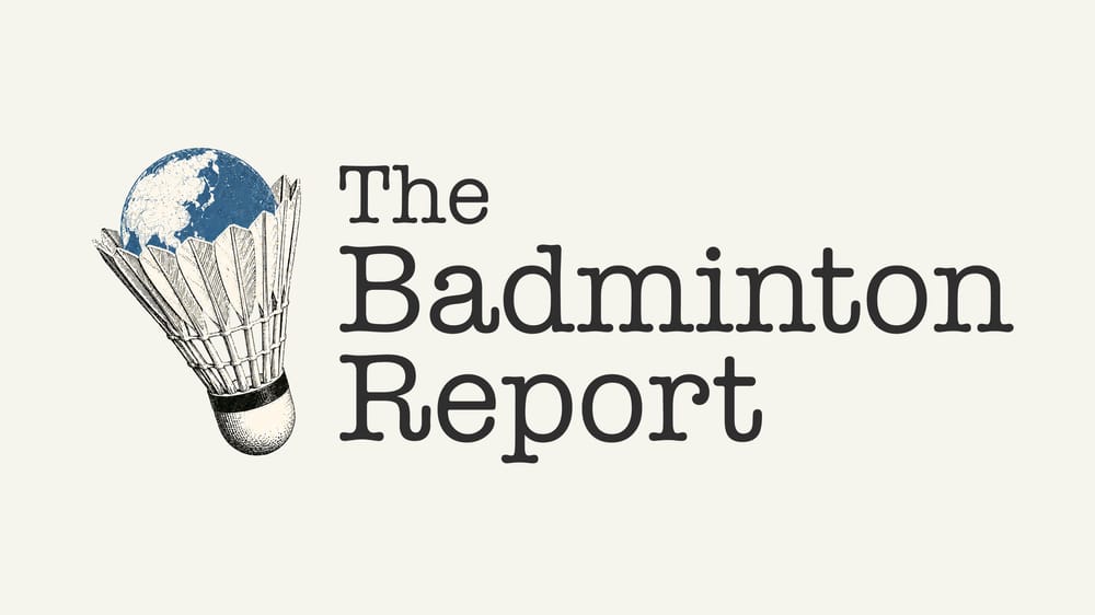 The Badminton Report